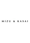 MIZU & KASAI